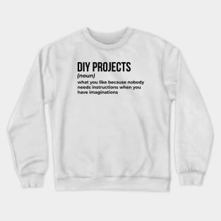 DIY Projects - Funny Definition (2) Crewneck Sweatshirt